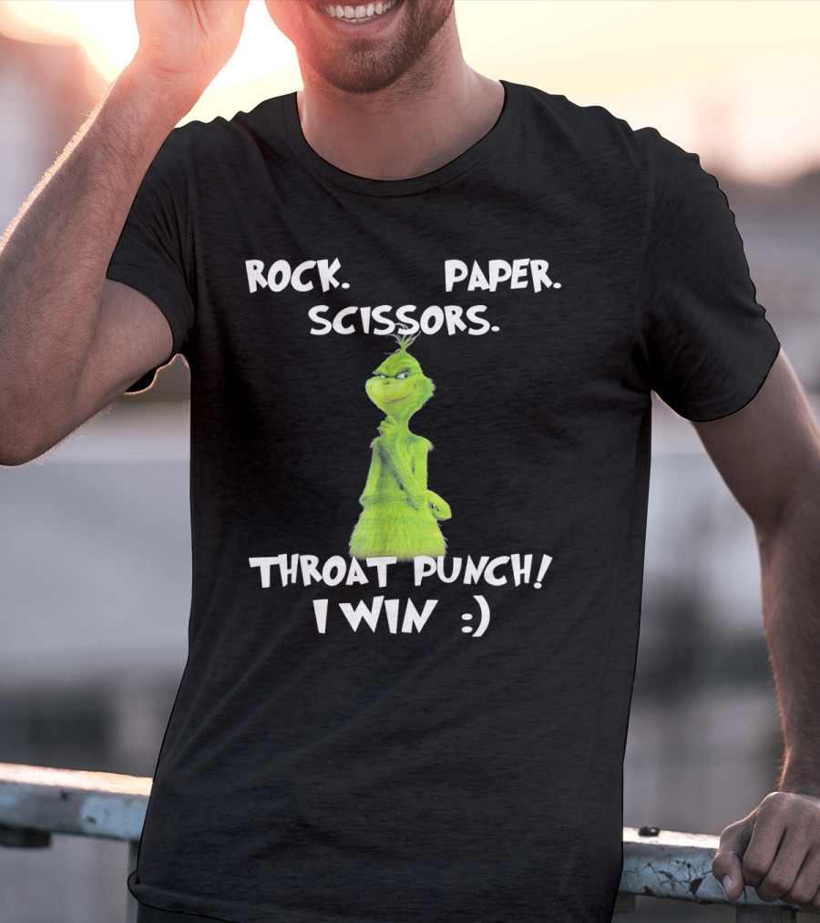 Rock Paper Scissors Throat Punch I Win Grinch Dr Seuss Text T-Shirt