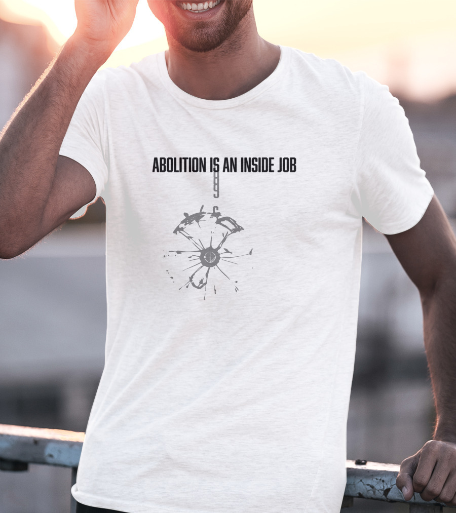 Abolition Is An Inside Job Broken Clock Key T-Shirt