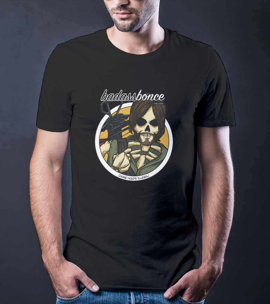 Badass Daryl Choke Hold's Illegal Badassbonce 8661 T-Shirt