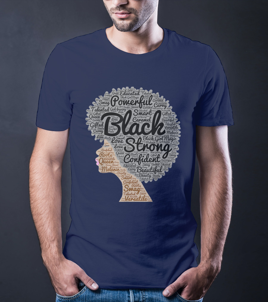 Powerful Black Strong Confident Afro Word T-Shirt