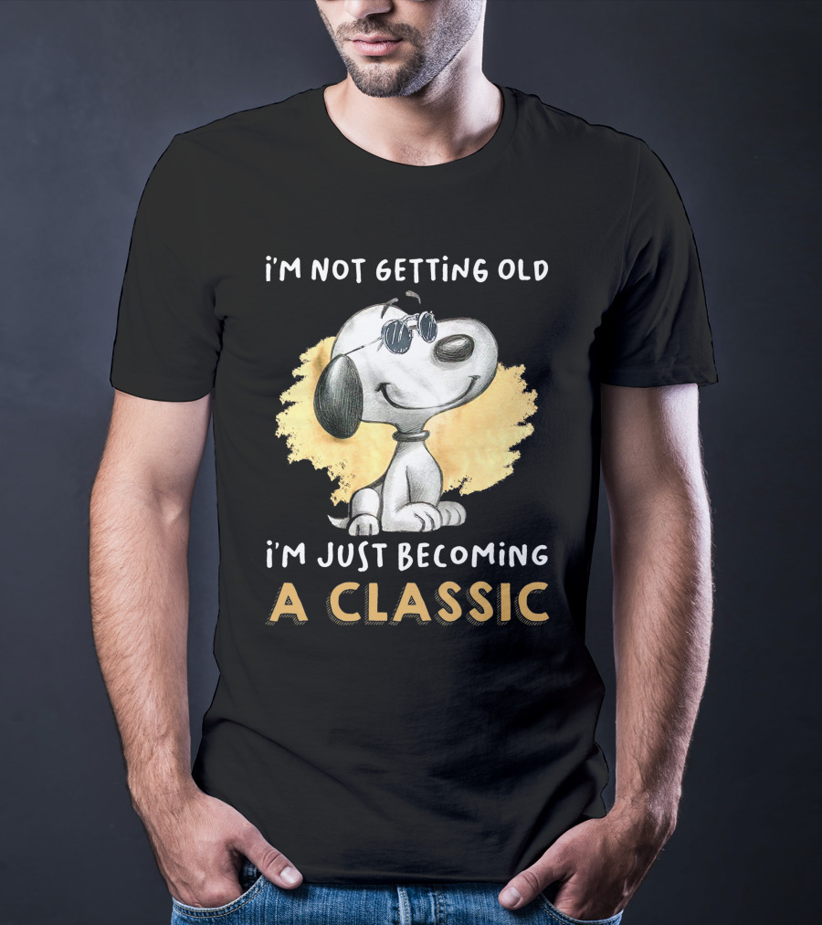 Snoopy Not Getting Old Becoming A Classic T-Shirt