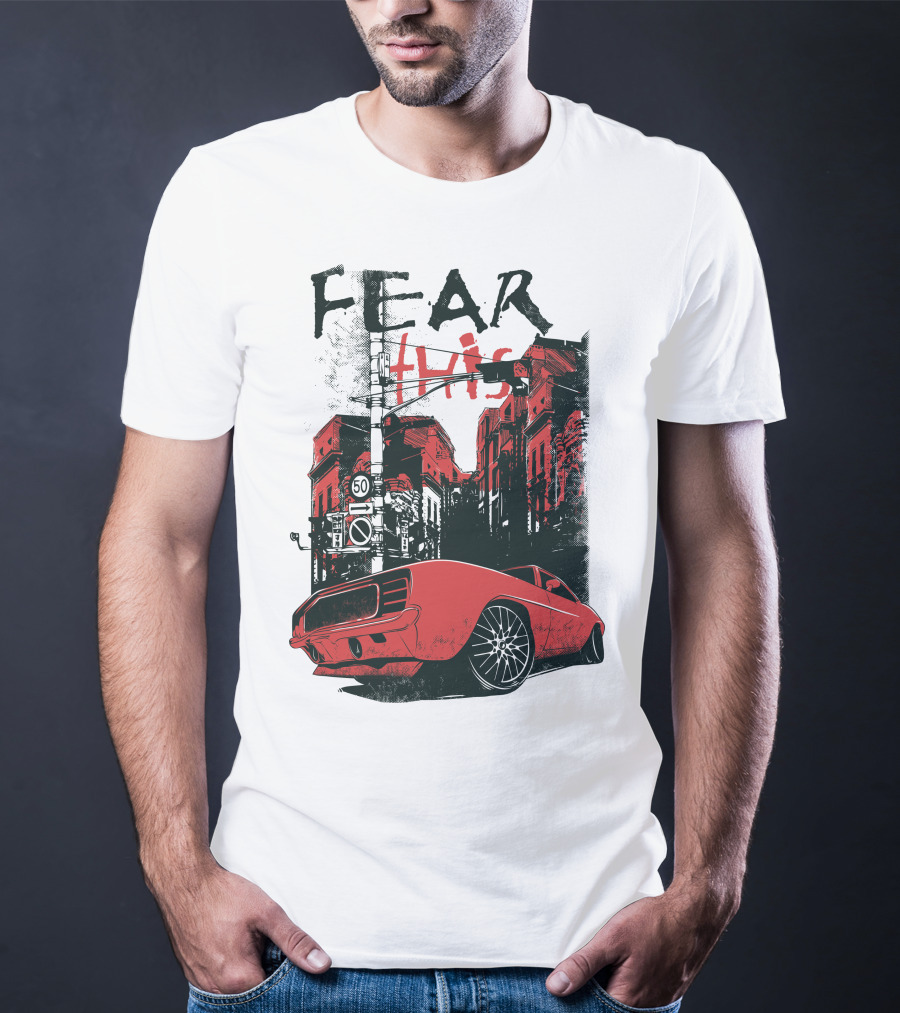 FEAR THIS MUSTANG ON STREET 50 T-Shirt