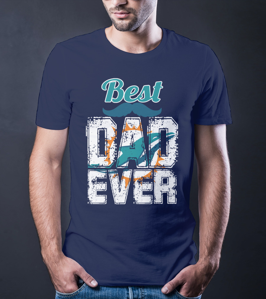 Best Dad Ever Dolphins T-Shirt