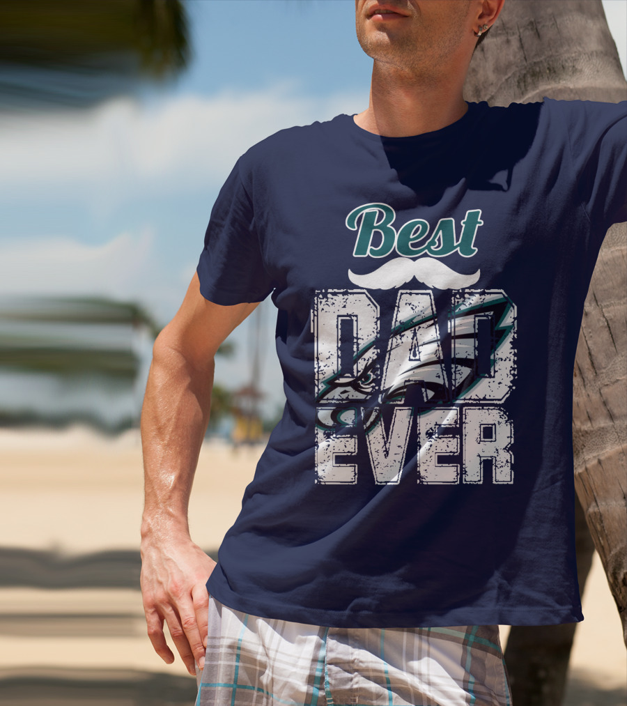 Best Dad Ever Eagles T-Shirt