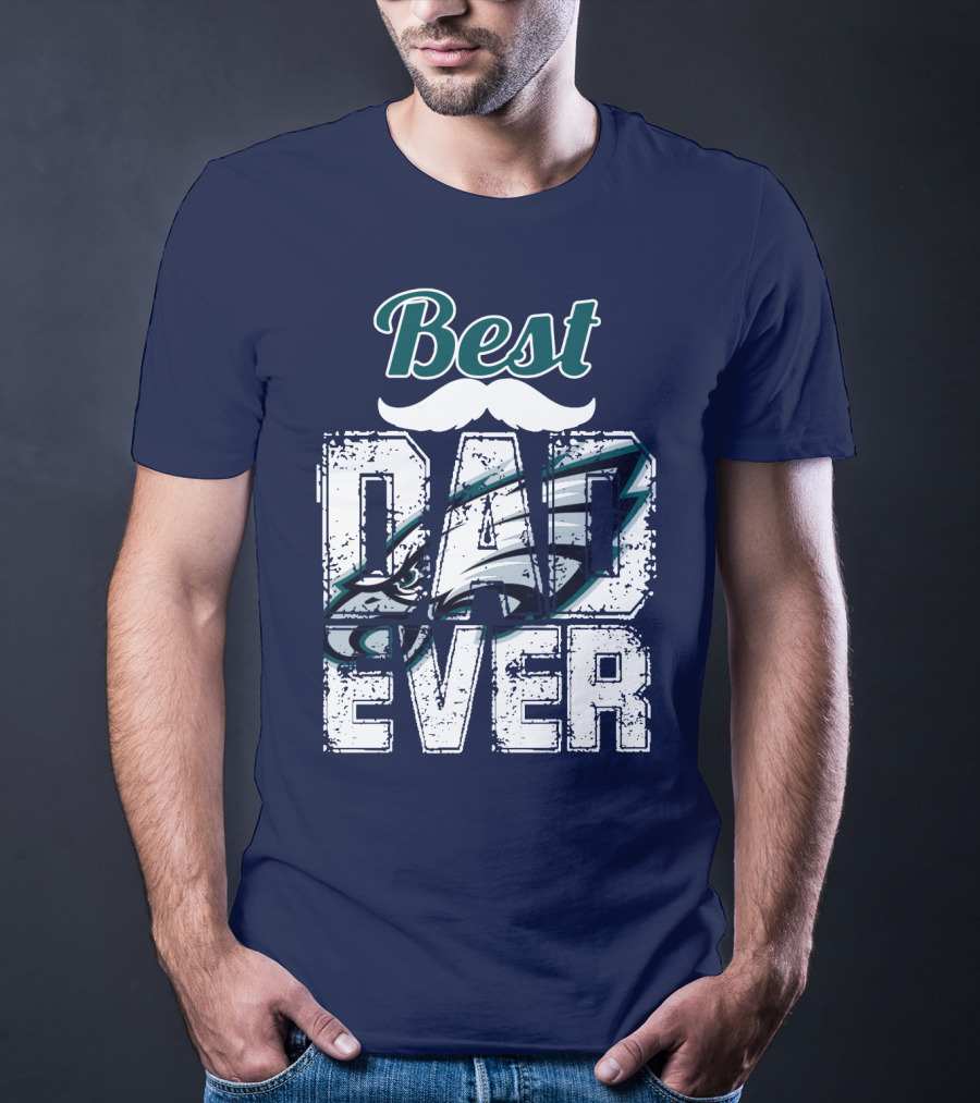 Best Dad Ever Eagles T-Shirt