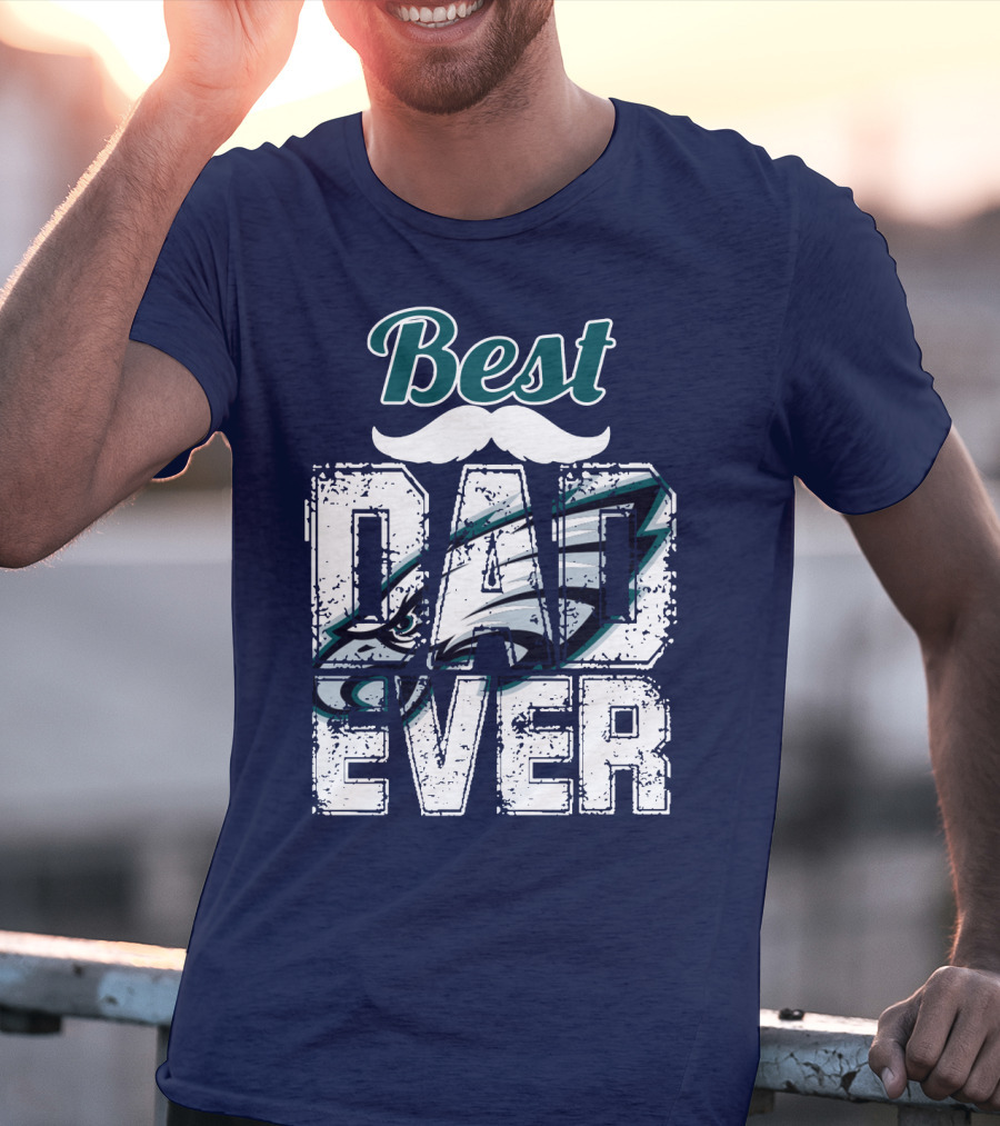 Best Dad Ever Eagles T-Shirt