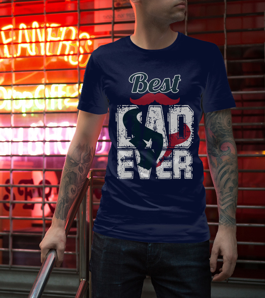 Best Dad Ever Texans T-Shirt