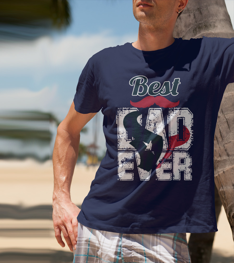Best Dad Ever Texans T-Shirt