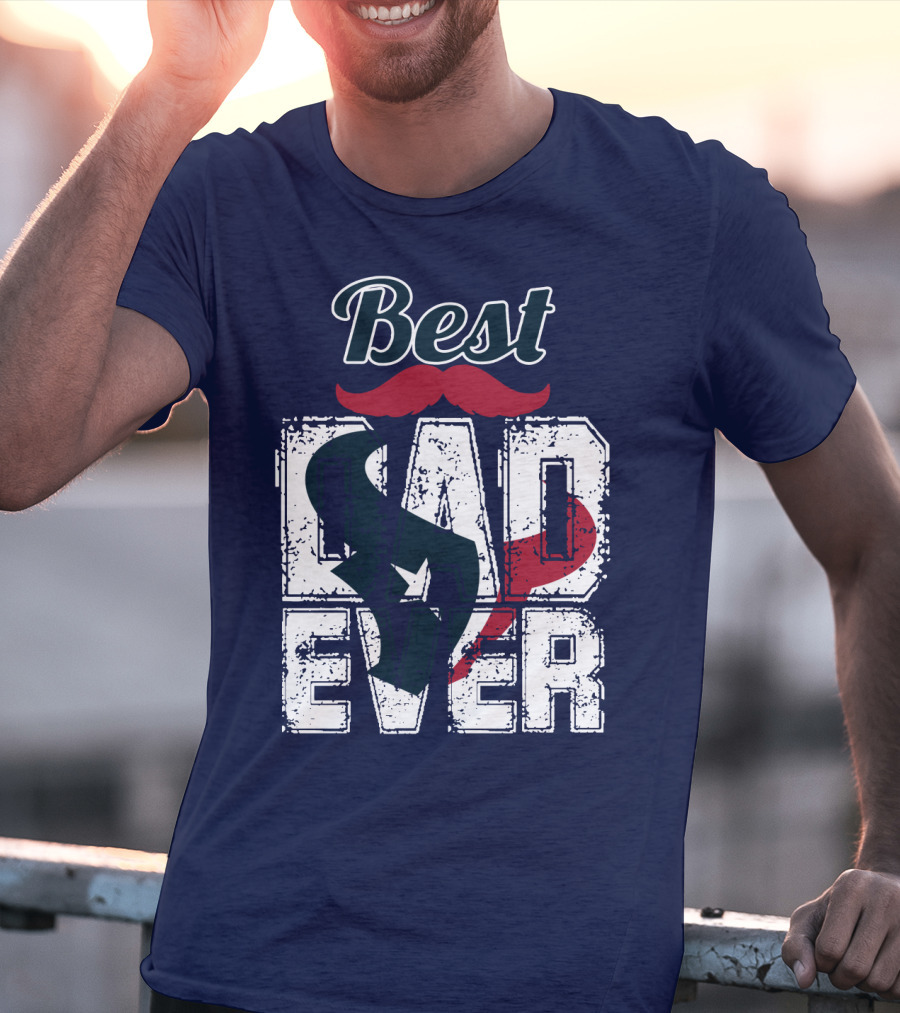 Best Dad Ever Texans T-Shirt