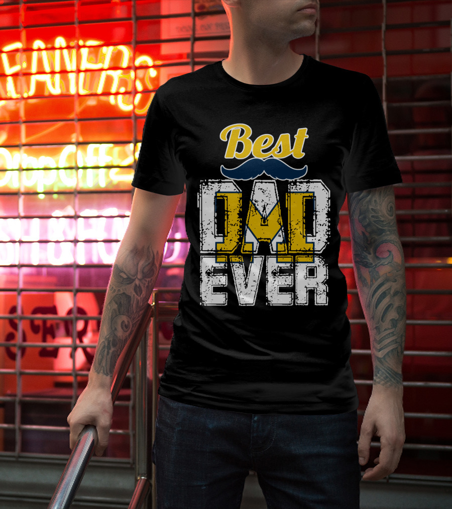 Best Dad Ever Michigan Wolverines T-Shirt