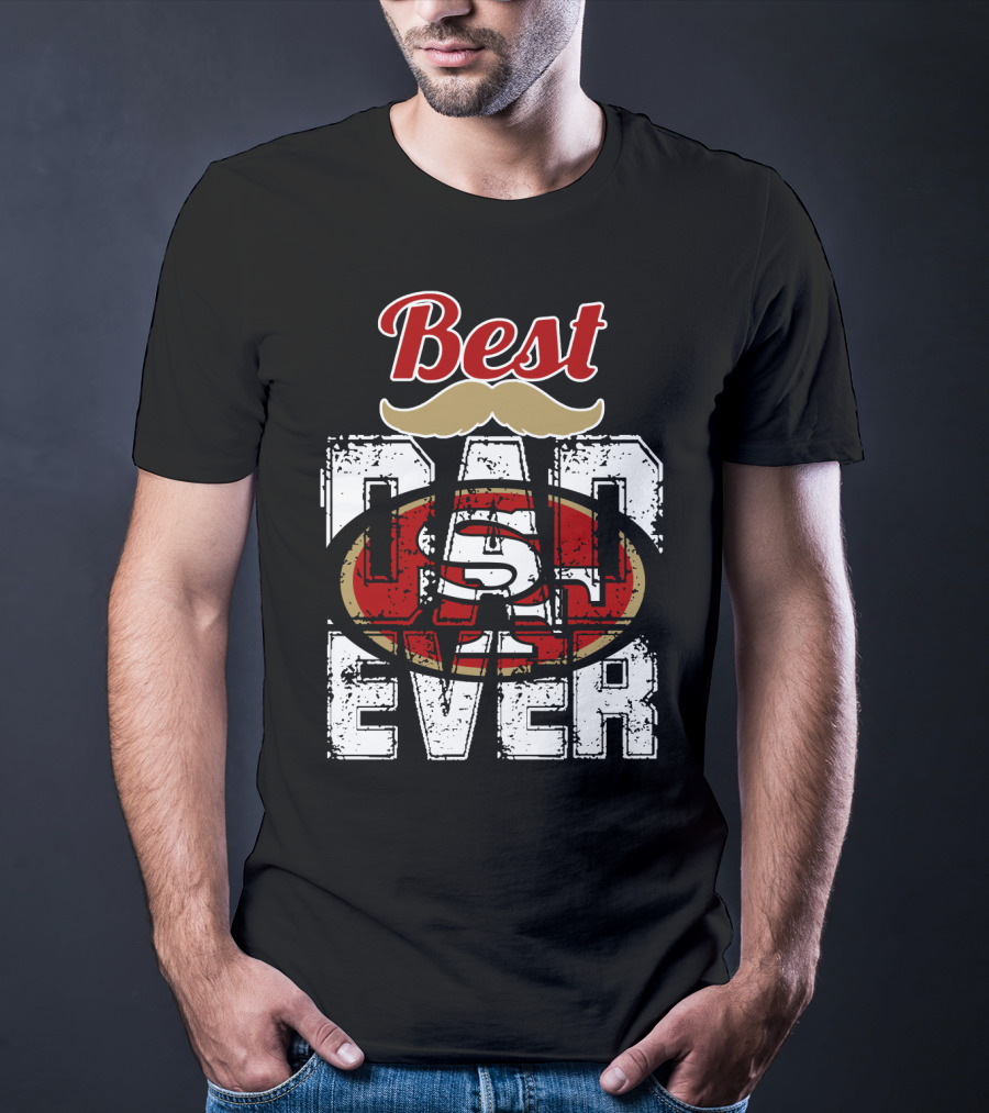 Best Dad Ever 49ers Logo Mustache T-Shirt