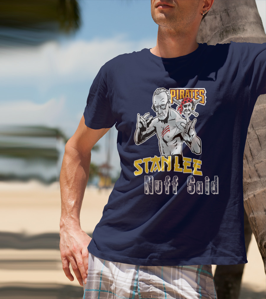 Pittsburgh Pirates Stanley Nuff Said T-Shirt