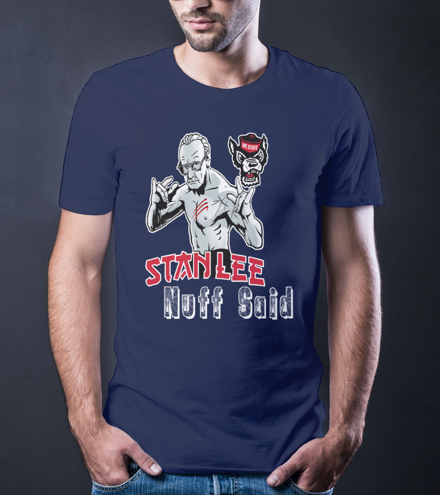 Stanlee Nuff Said Nc State Wolfpack T-Shirt