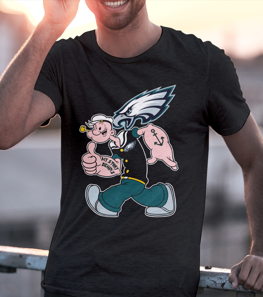 Philadelphia Eagles Popeye My Story Designs T-Shirt