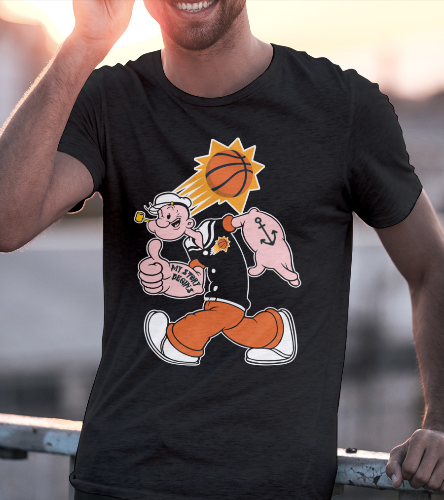 My Story Designs Phoenix Suns Popeye Basketball Anchor Thumbs Up T-Shirt