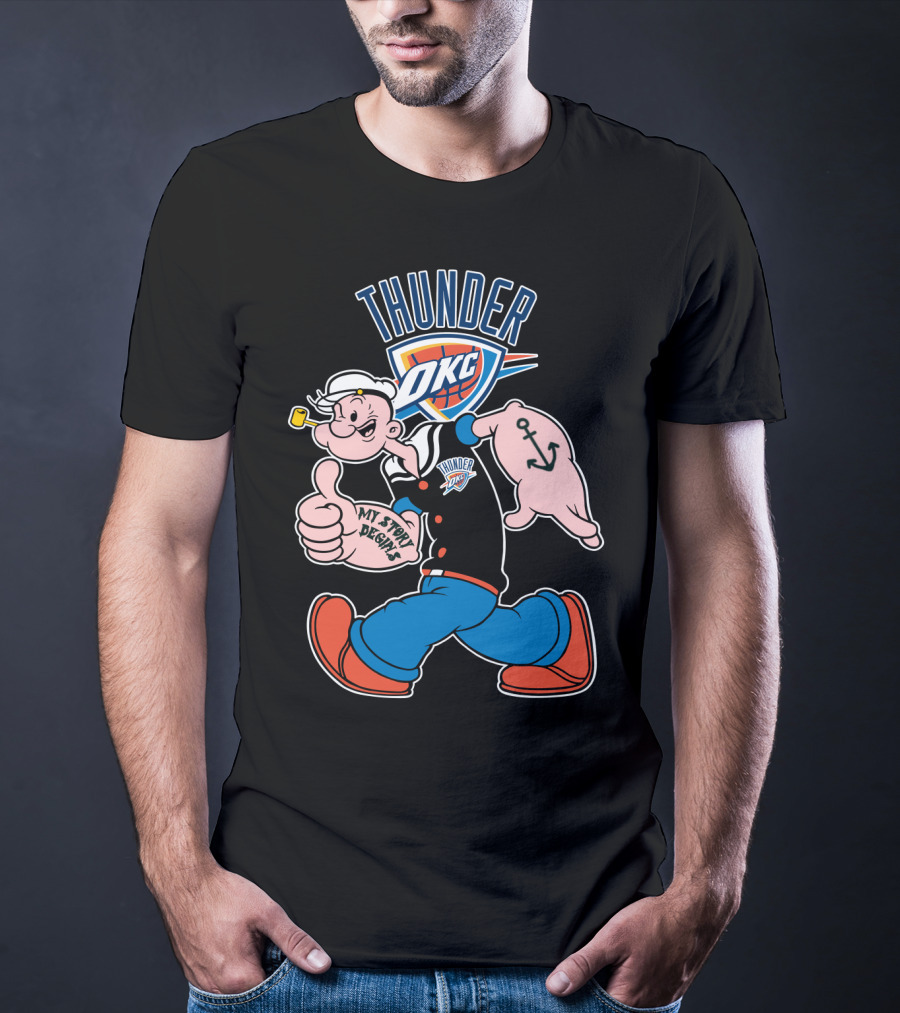 Thunder Okc 102 Oklahoma City Thunder Popeye Crossover My Story Designs T-Shirt