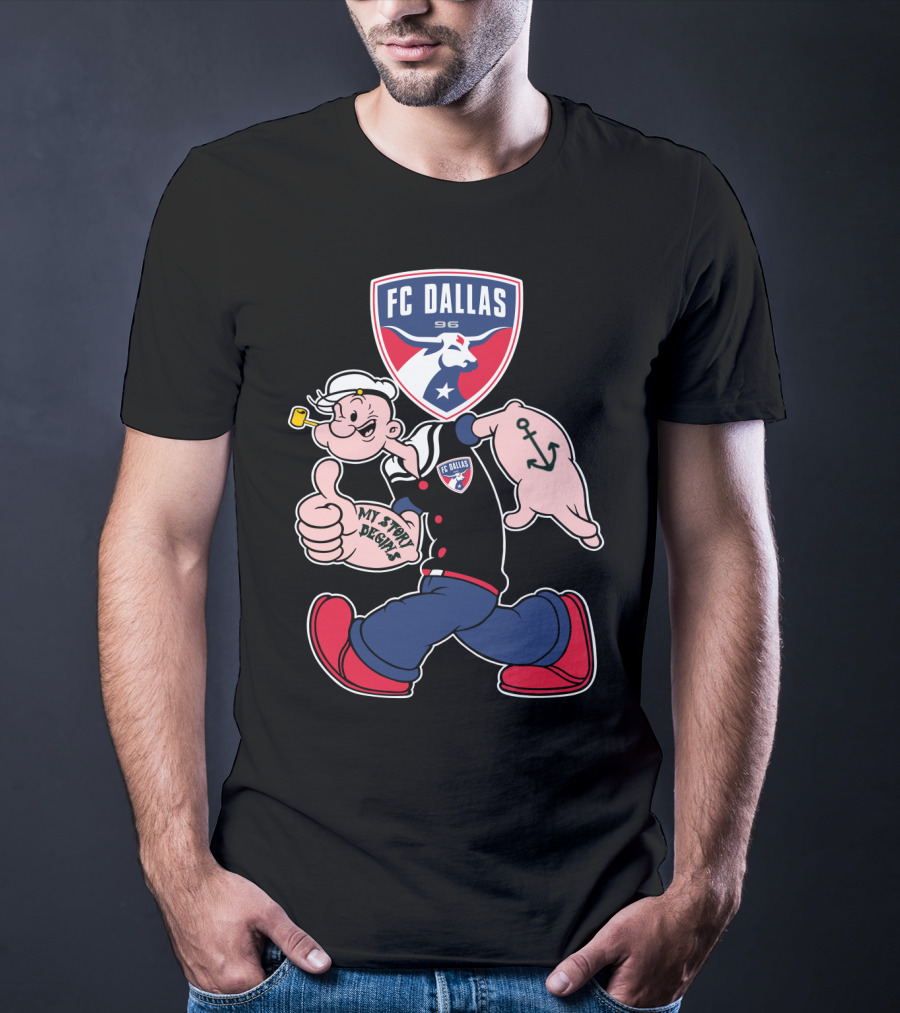 Fc Dallas 96 Popeye My Story Begins Anchor T-Shirt