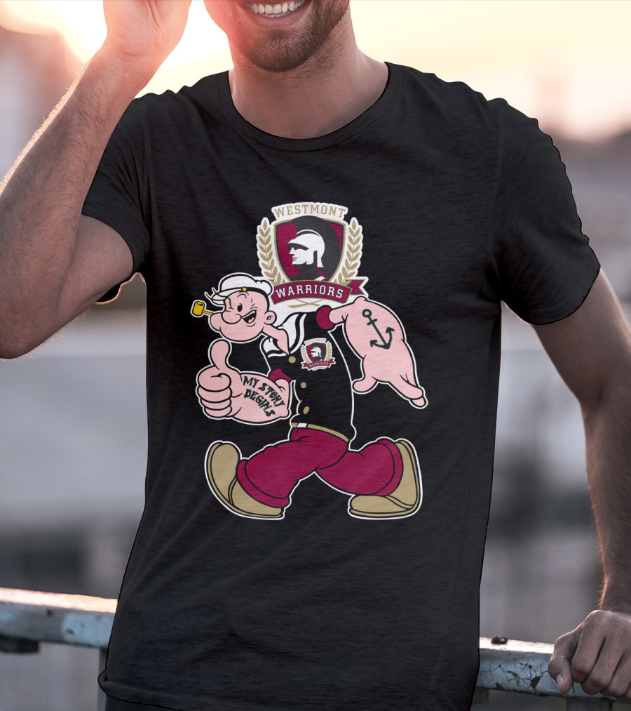 Westmont Warriors Popeye My Story Begins 347 T-Shirt
