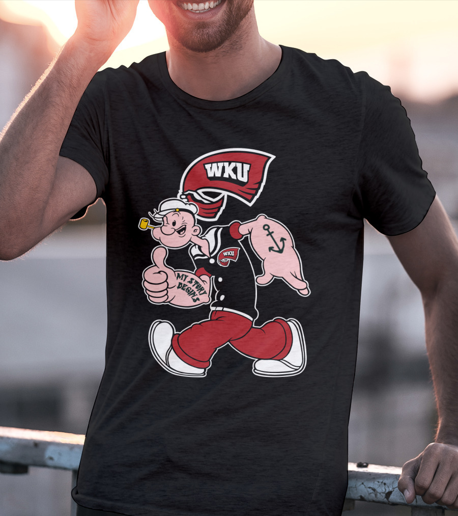 Western Kentucky Hilltoppers Wku Popeye My Story Designs T-Shirt