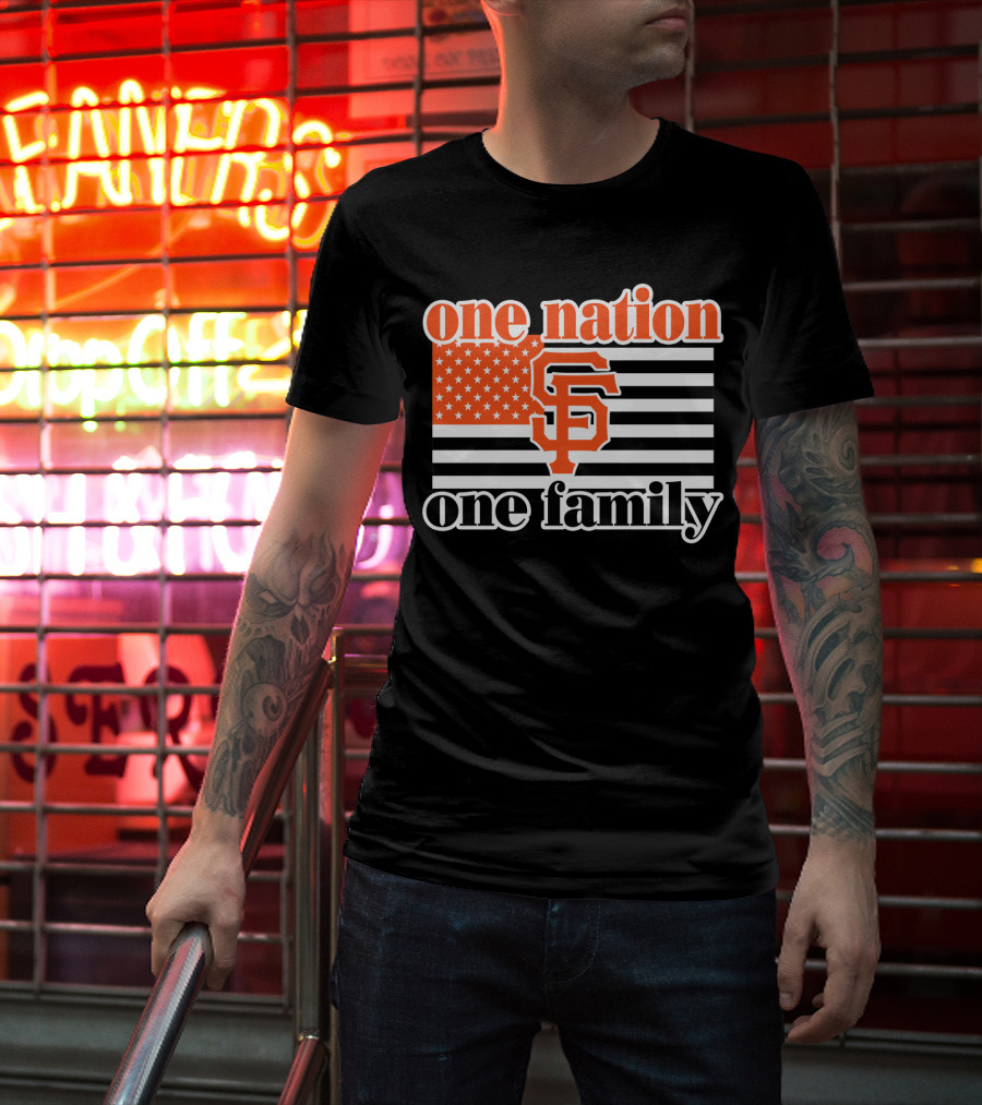 One Nation One Family San Francisco Giants T-Shirt