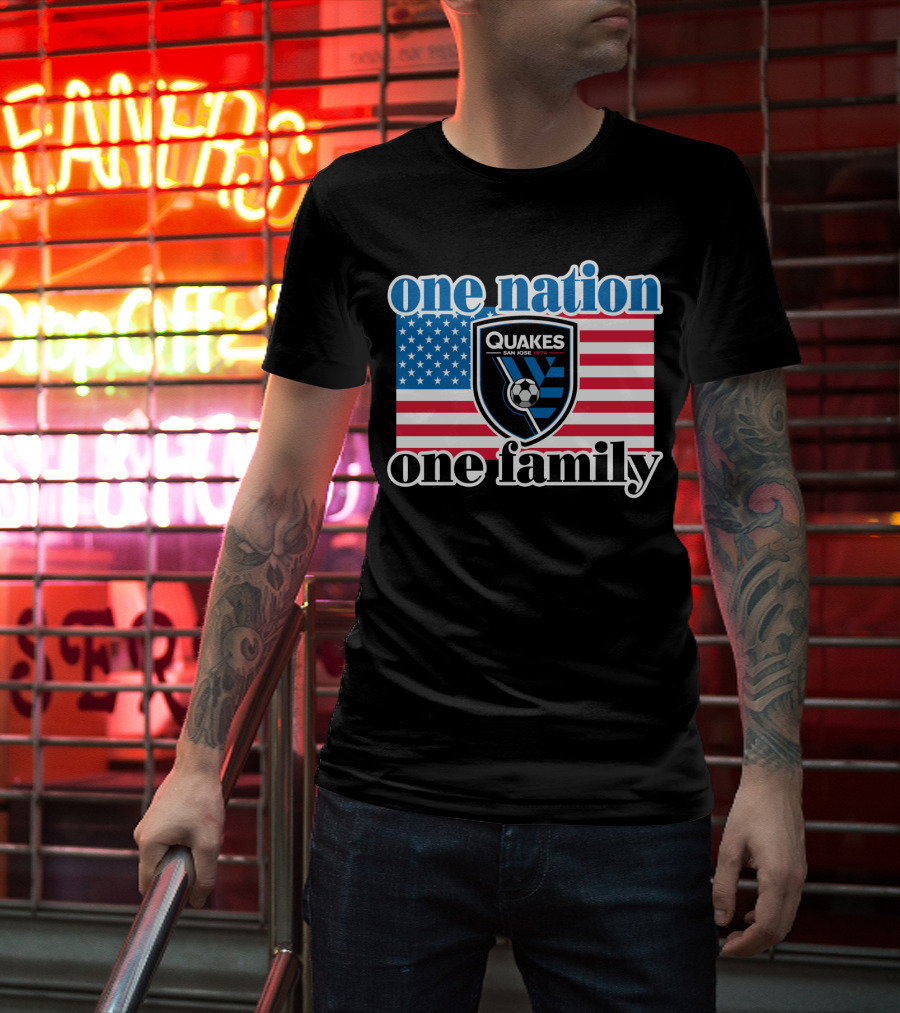 One Nation One Family San Jose Earthquakes Quakes Soccer Usa Flag T-Shirt