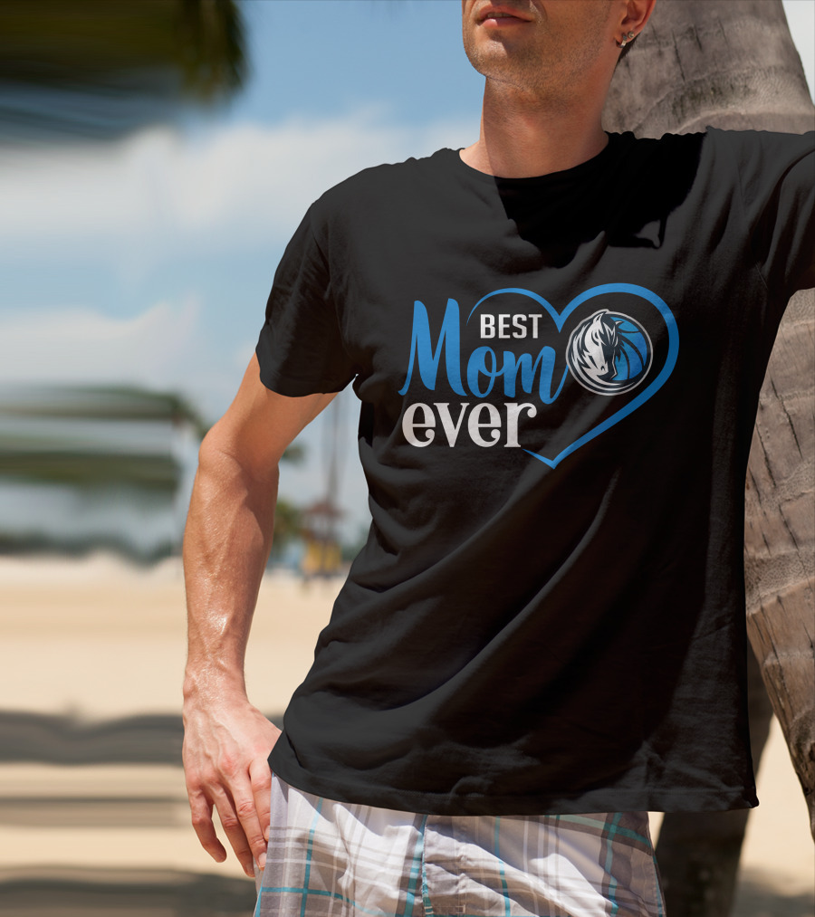 Dallas Mavericks Best Mom Ever Heart T-Shirt