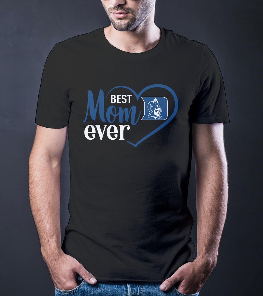 Duke Blue Devils Best Mom Ever Heart T-Shirt