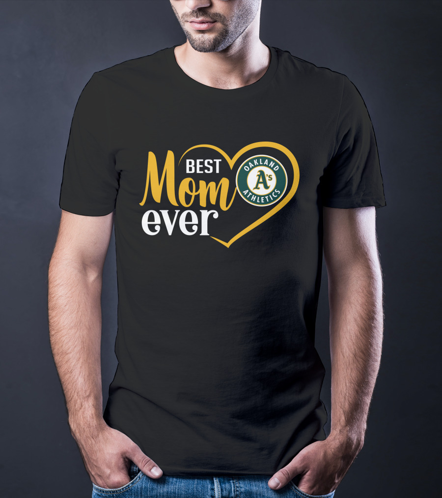 Oakland Athletics A's Best Mom Ever Heart T-Shirt