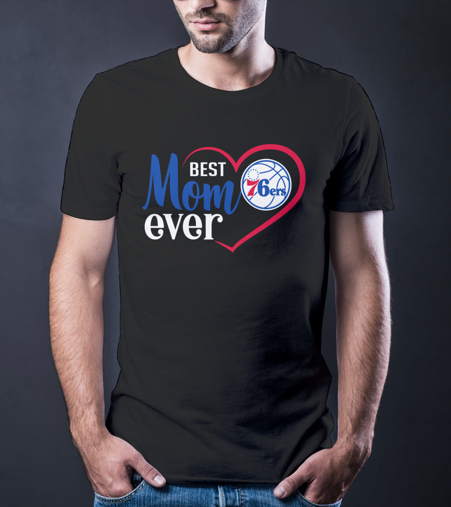 Philadelphia 76ers Best Mom Ever Heart Basketball T-Shirt