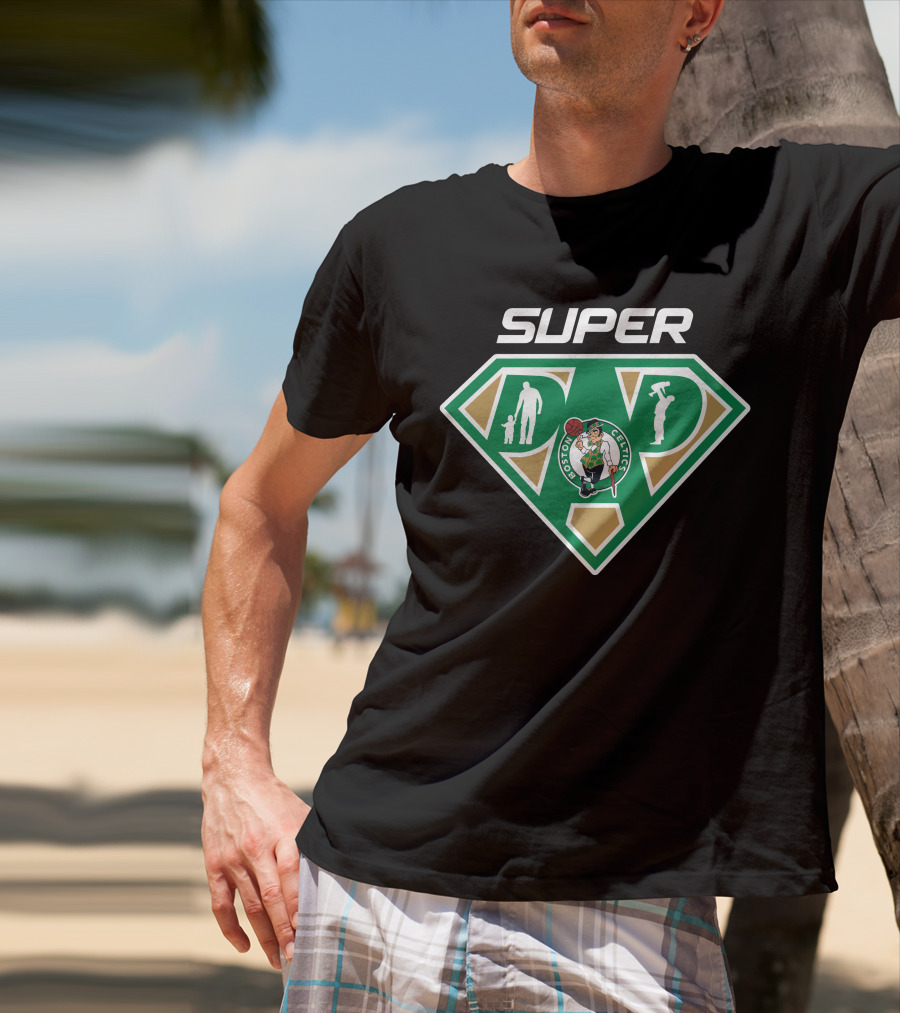 Boston Celtics Super Dad Emblem With Father Figures And Team T-Shirt