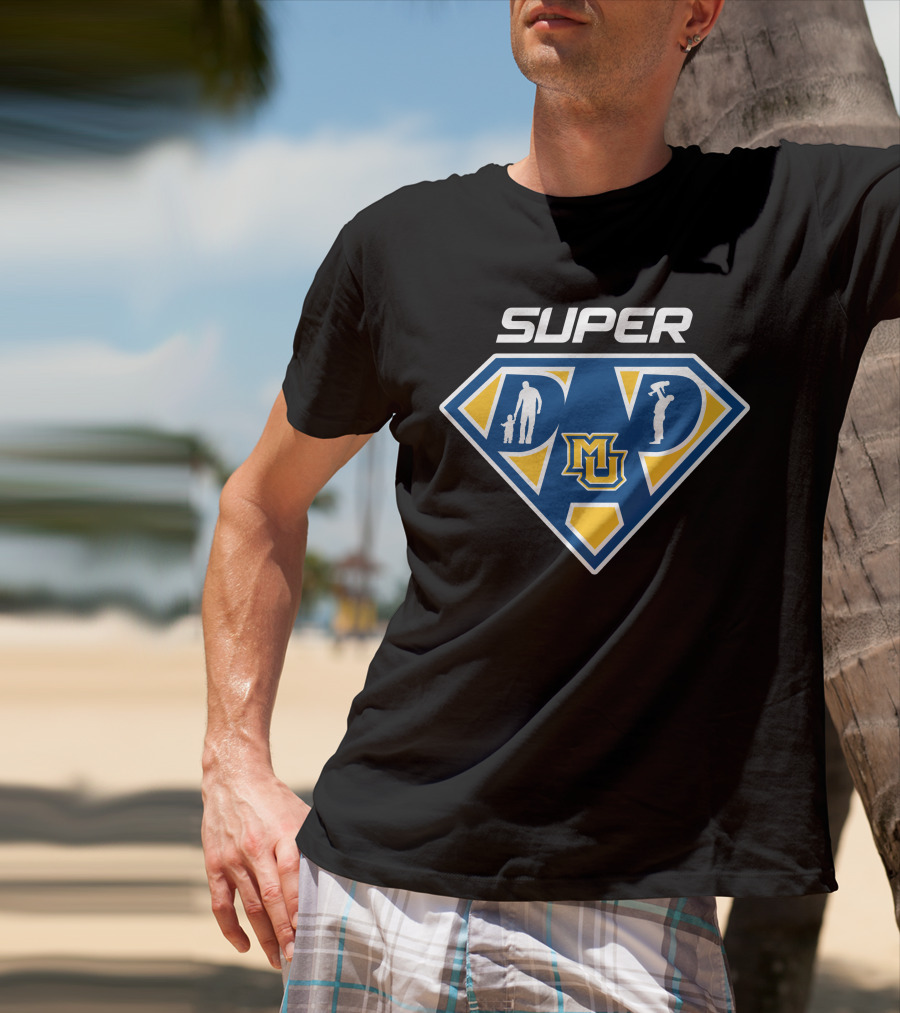 Super Dad Marquette Golden Eagles Mu T-Shirt
