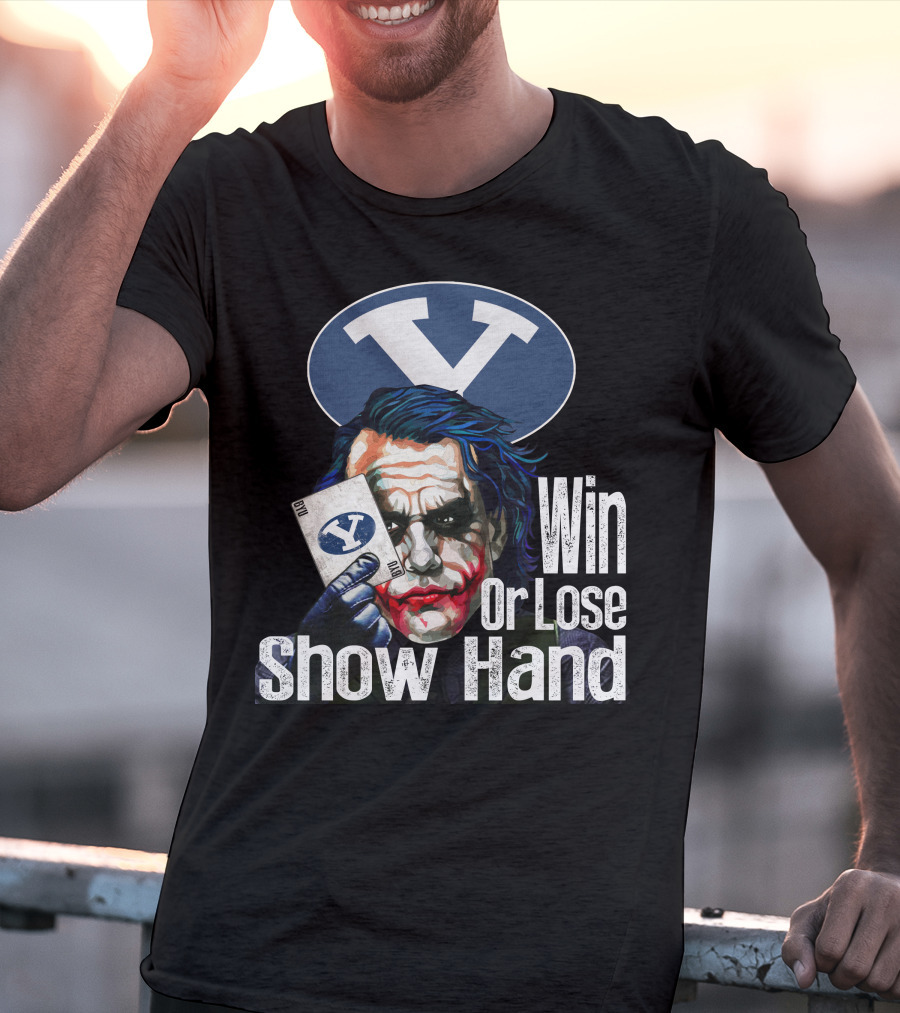 BYU Cougars Win Or Lose Show Hand Joker T-Shirt