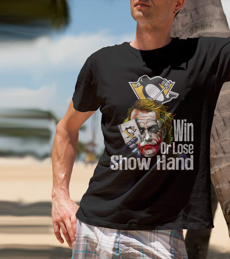 Pittsburgh Penguins Win Or Lose Show Hand Joker Card T-Shirt