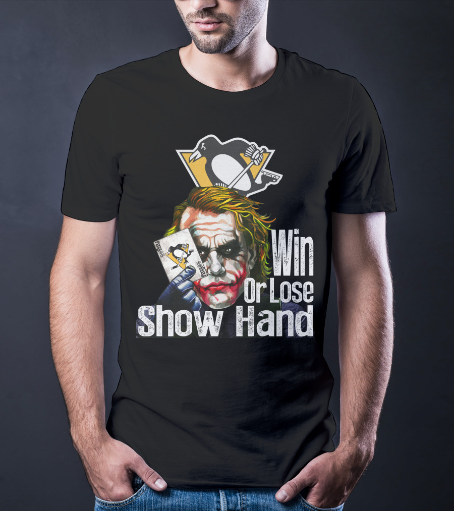 Pittsburgh Penguins Win Or Lose Show Hand Joker Card T-Shirt