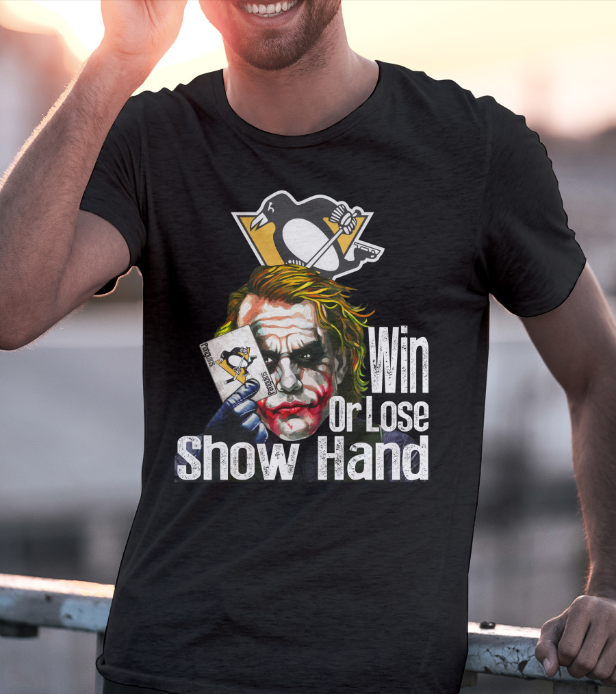 Pittsburgh Penguins Win Or Lose Show Hand Joker Card T-Shirt