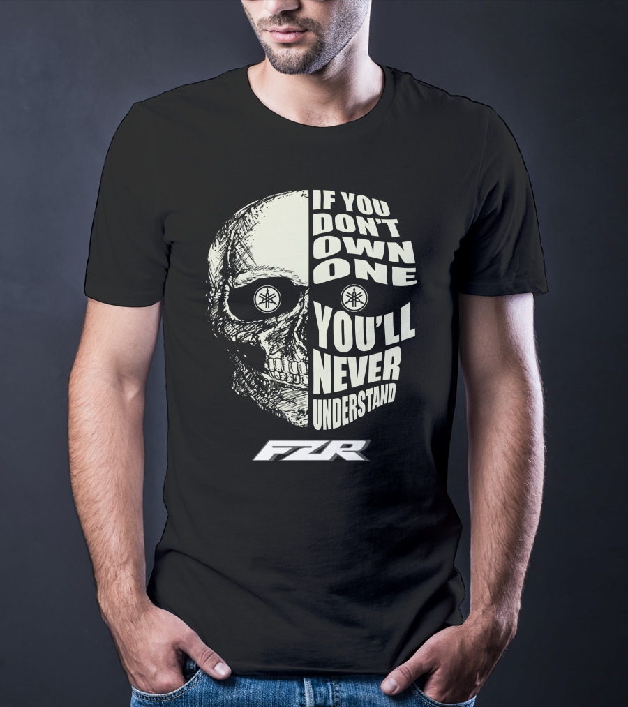 If You Don't Own One You'll Never Understand Yamaha FZR 400 T-Shirt