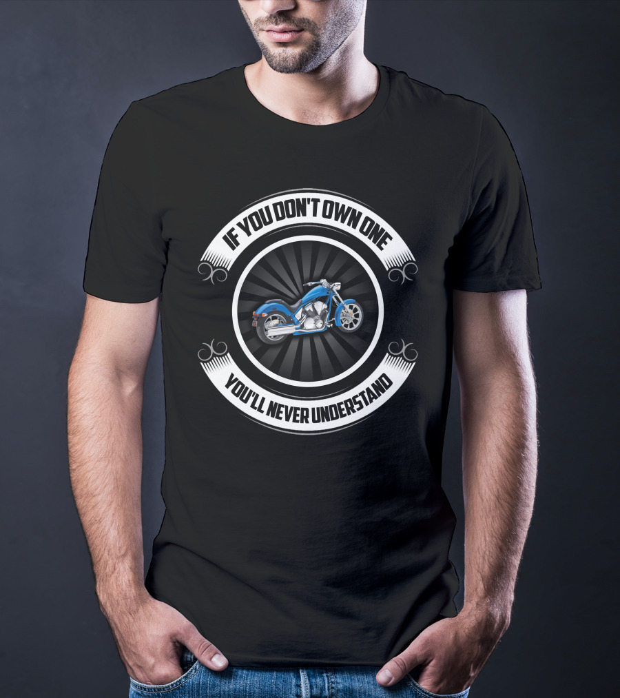 If You Don't Own One You'll Never Understand Honda Fury T-Shirt