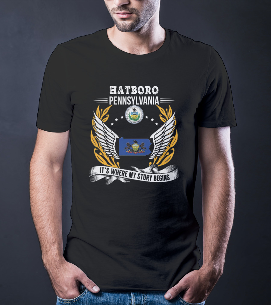 Hatboro Pennsylvania It's Where My Story Begins T-Shirt