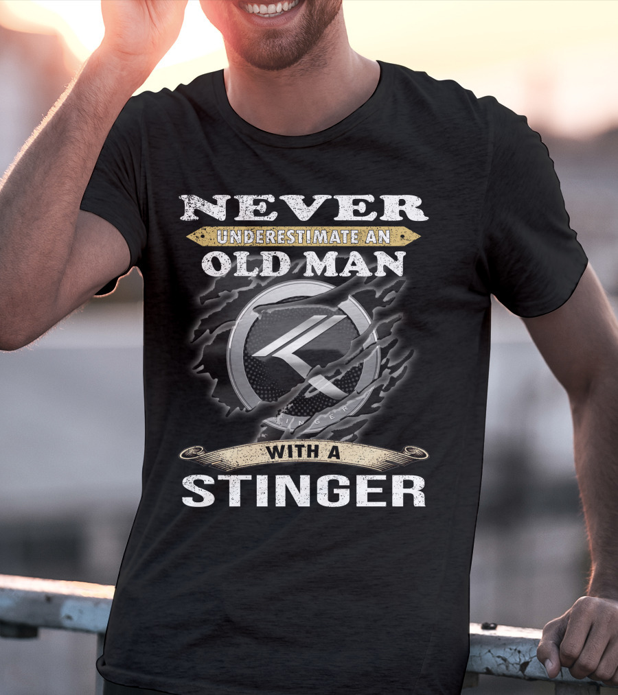 NEVER UNDERESTIMATE AN OLD MAN WITH A STINGER T-Shirt