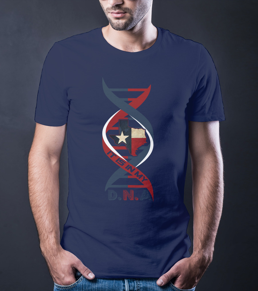 Texas Flag State Map It Is In My Dna T-Shirt