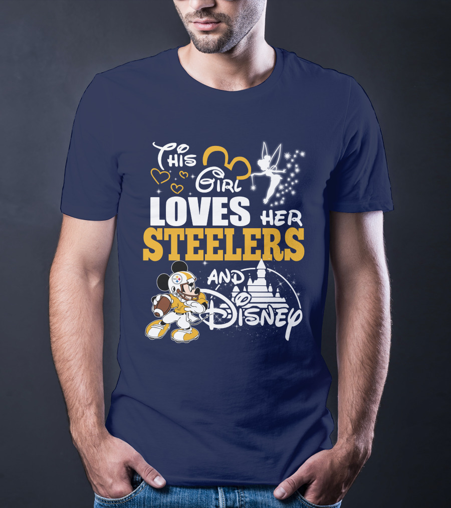 This Girl Loves Her Pittsburgh Steelers And Disney T-Shirt