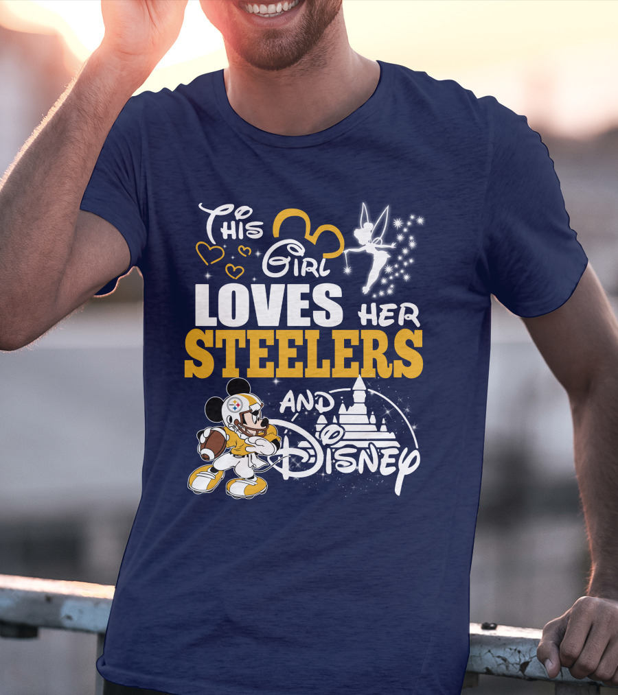 This Girl Loves Her Pittsburgh Steelers And Disney T-Shirt