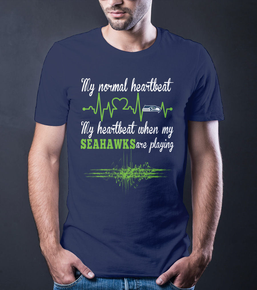 Seattle Seahawks Heartbeat My Heartbeat When My Seahawks Are Playing T-Shirt