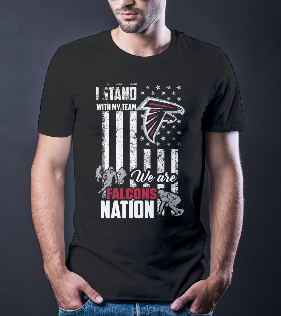 I Stand With My Team We Are Falcons Nation T-Shirt