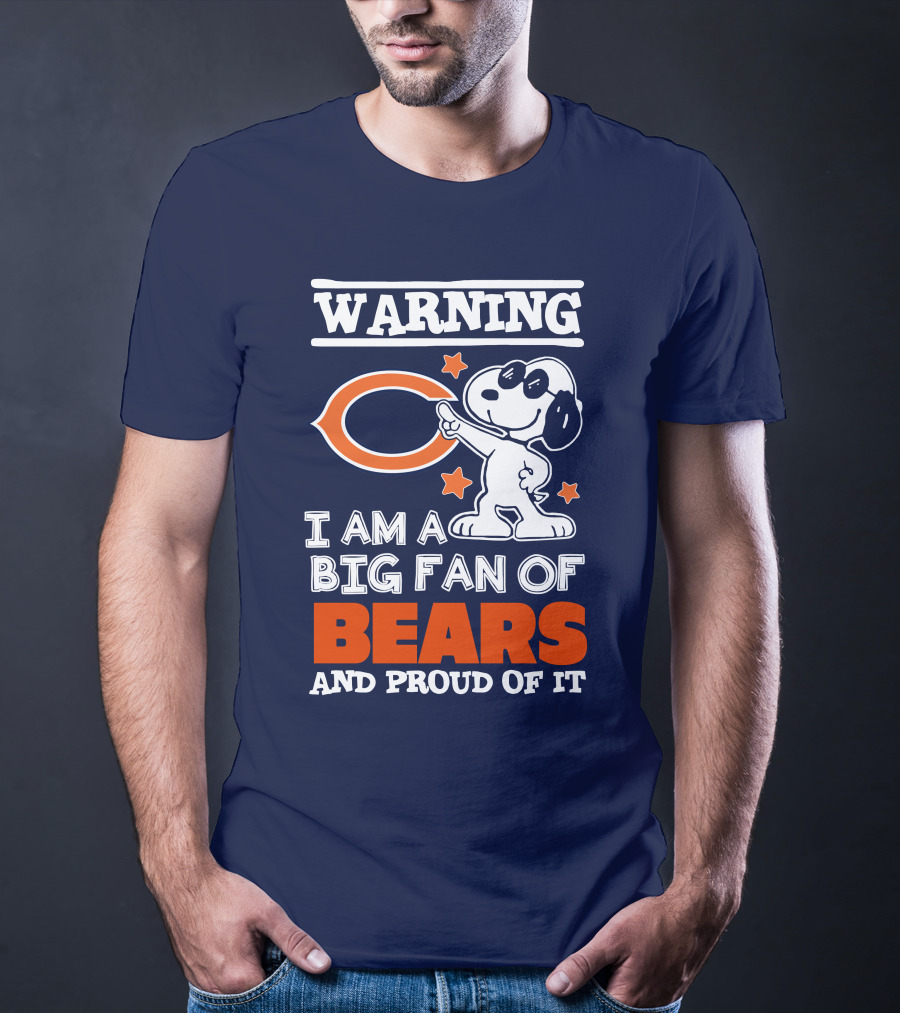 Warning I Am A Big Fan Of Bears And Proud Of It T-Shirt