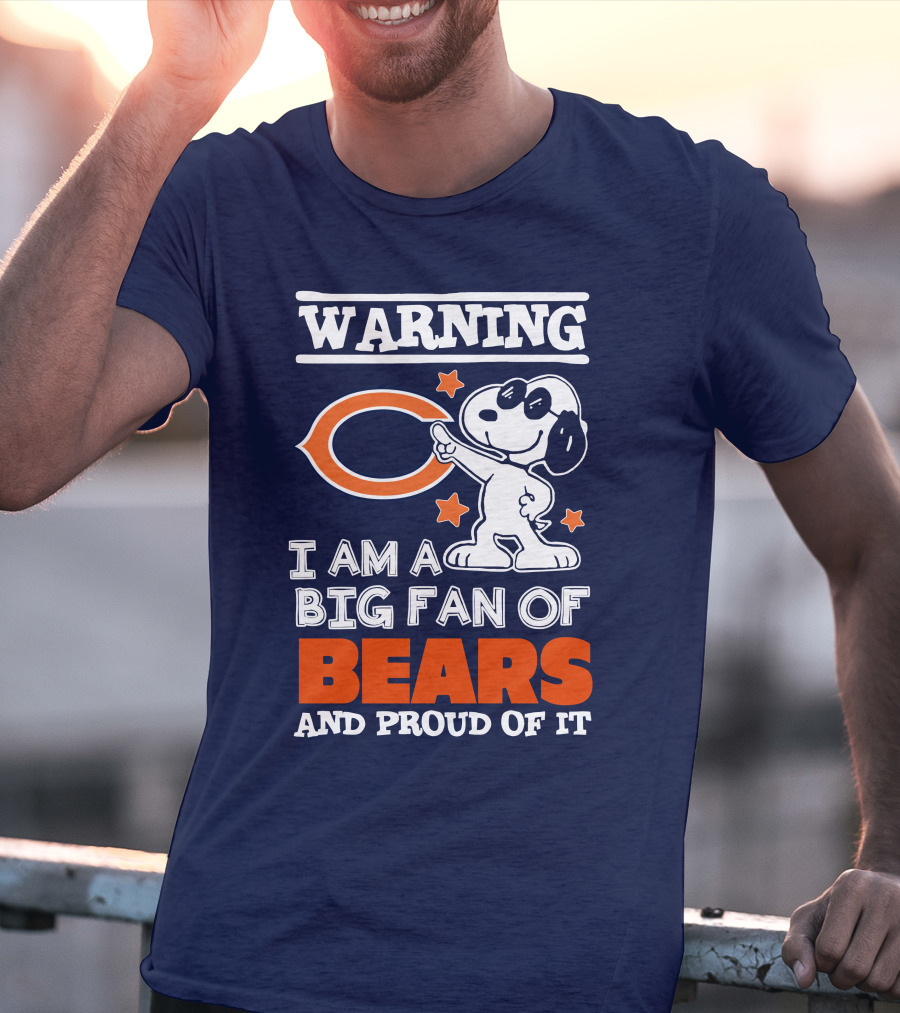 Warning I Am A Big Fan Of Bears And Proud Of It T-Shirt