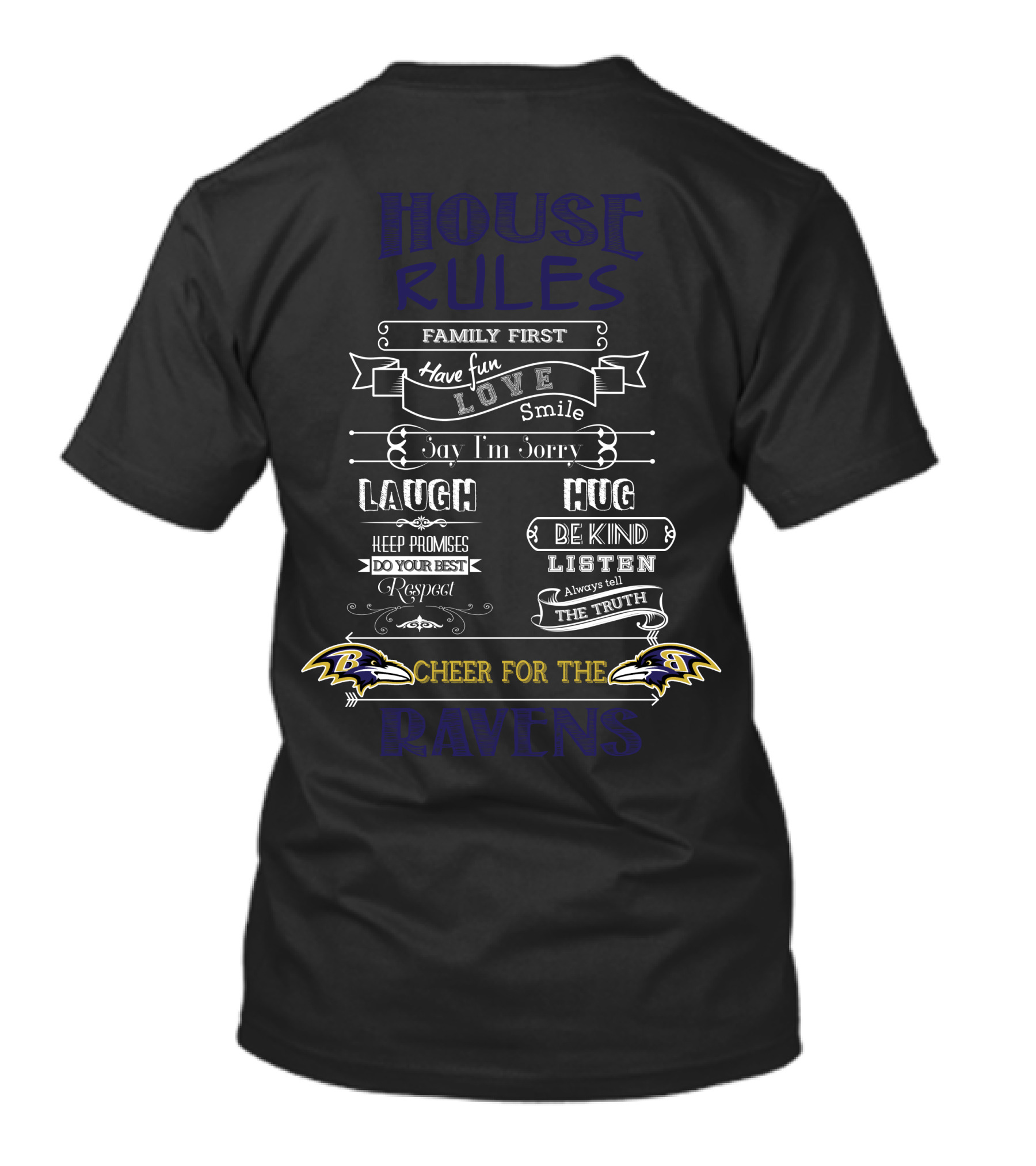 House Rules Family First Cheer For The Baltimore Ravens T-Shirt