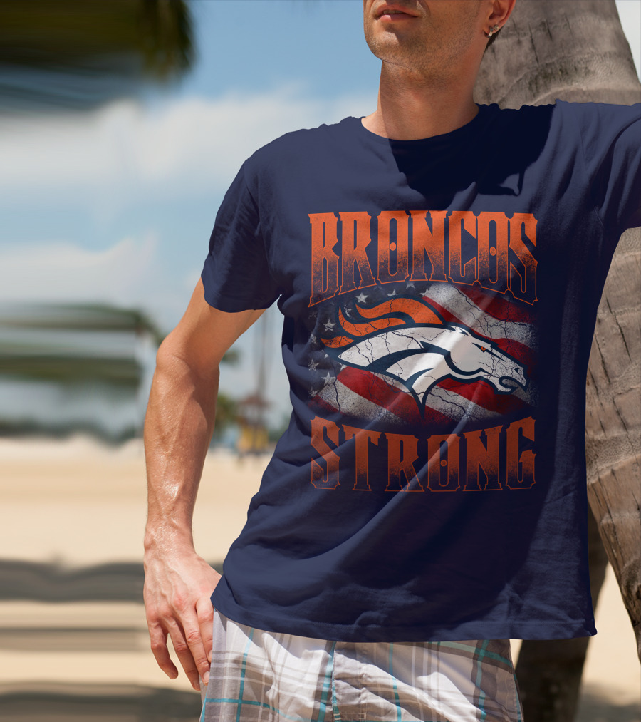 Broncos Strong Denver Broncos Logo American Flag T-Shirt