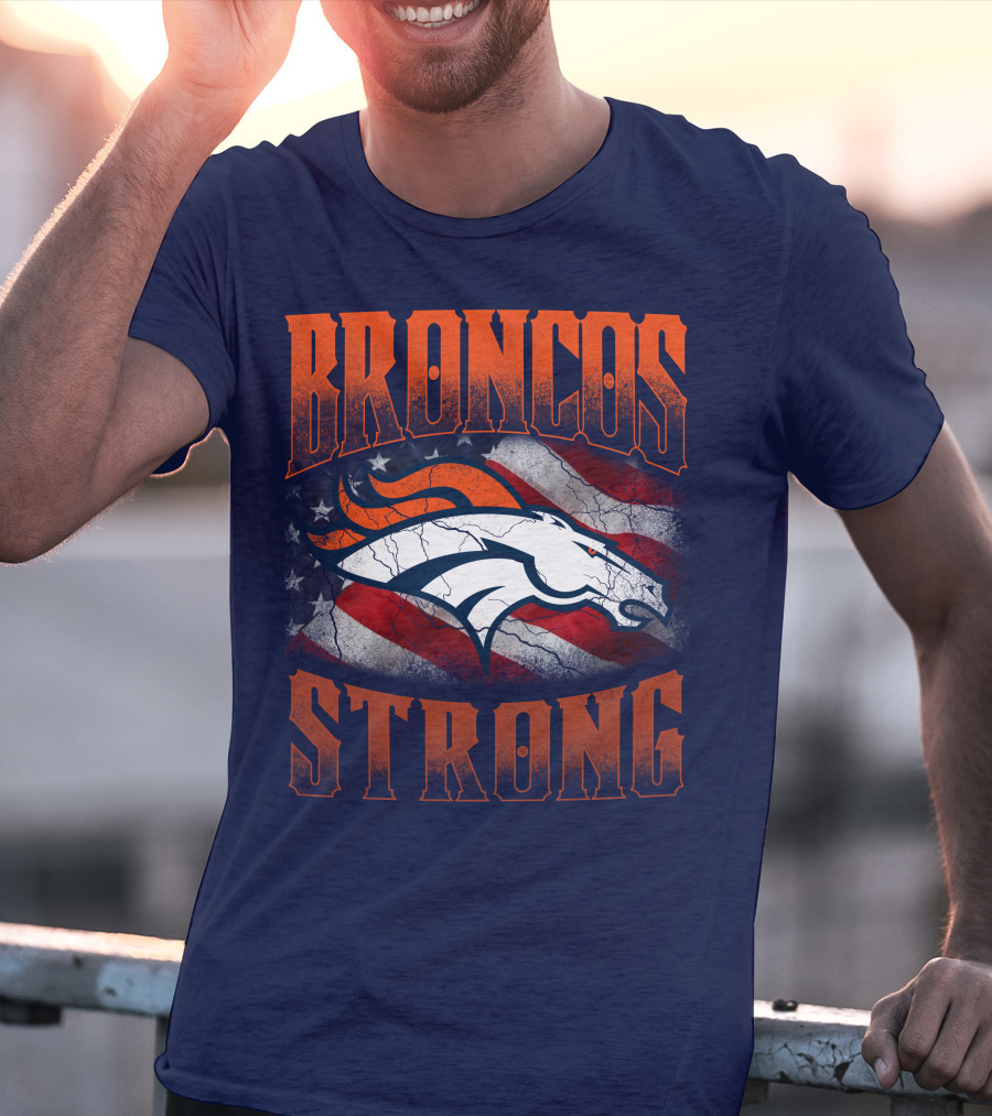 Broncos Strong Denver Broncos Logo American Flag T-Shirt