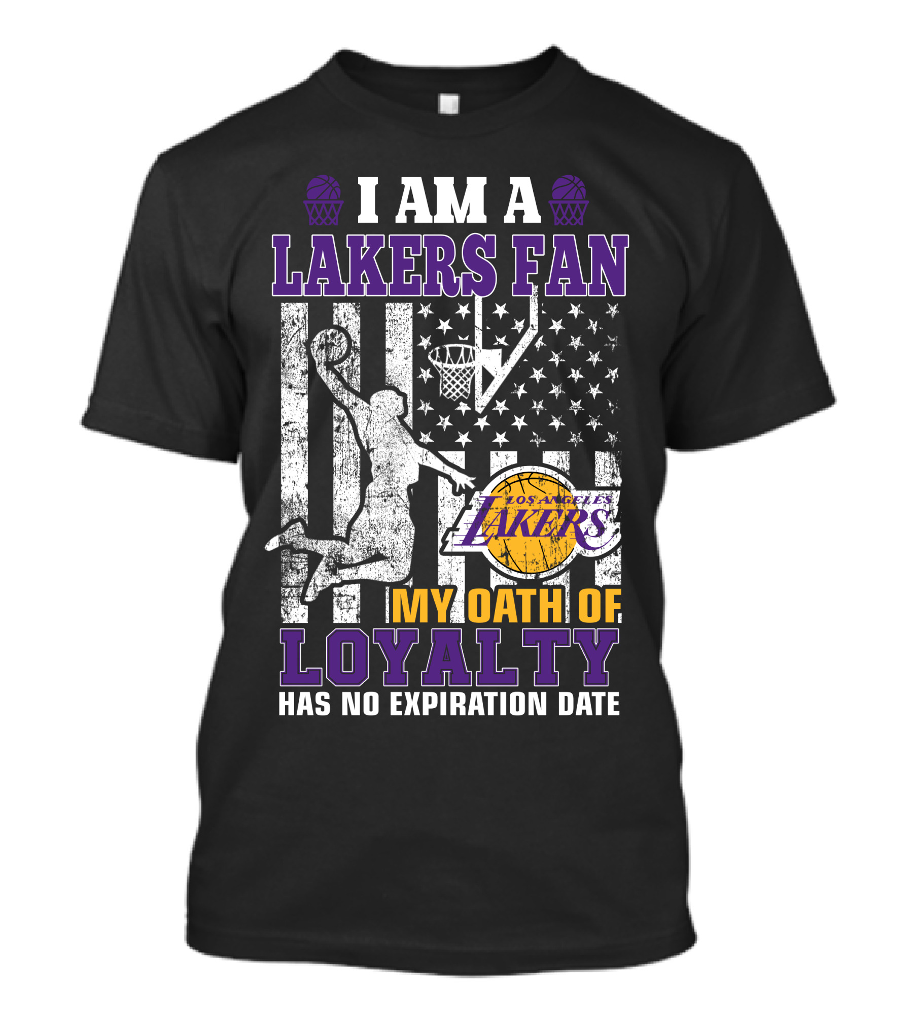 I Am A Lakers Fan Los Angeles Lakers My Oath Of Loyalty Has No Expiration Date T-Shirt